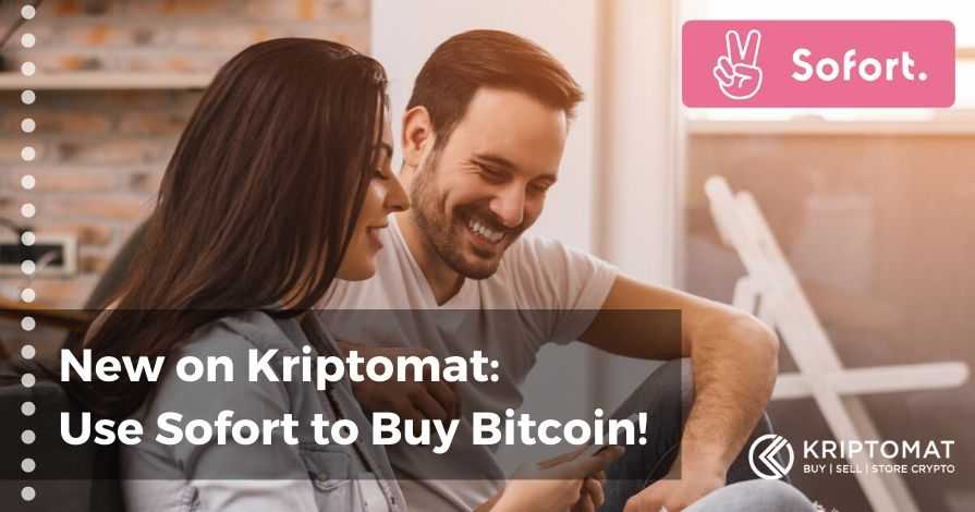 You Can Now Use Sofort to Buy Bitcoin