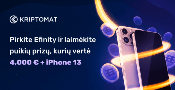 pirkite efinity ir laimėkite puikių prizų – 4000 € vertės + iphone 13