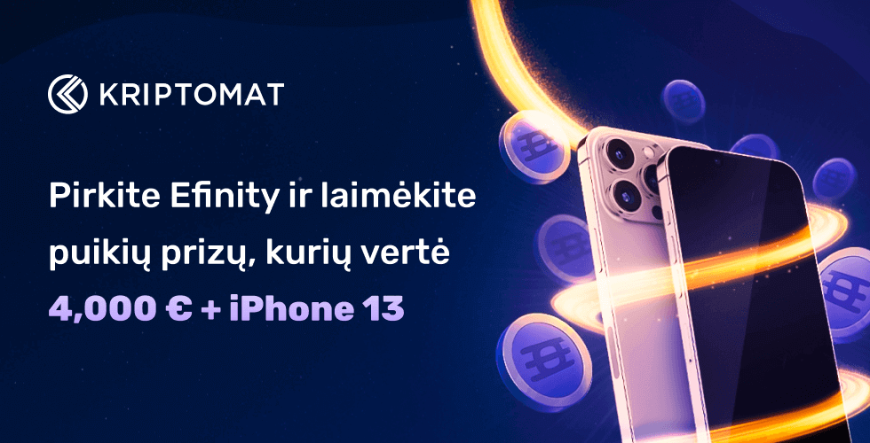 pirkite efinity ir laimėkite puikių prizų – 4000 € vertės + iphone 13