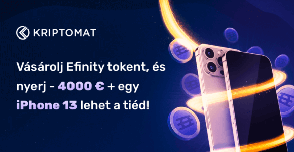 vásárolj efinity tokent, és nyerj - 4000 € + egy iphone 13 lehet a tiéd!