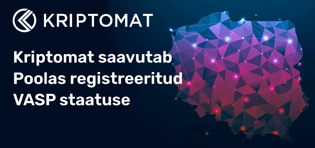 kriptomat saavutab poolas registreeritud vasp staatuse