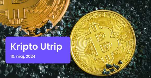 kripto utrip - 10. maj, 2024