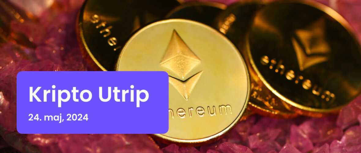 kripto utrip - 24. maj, 2024