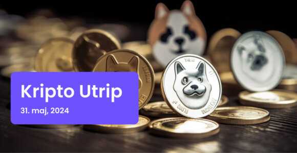 kripto utrip - 31. maj, 2024