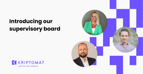 kriptomat names three esteemed experts to its supervisory board